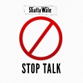 Shatta Wale - Stop Talk