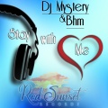 BHM、DJ Mistery - Stay with Me