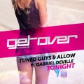 Tuned Guys、Gabriel Deville、Allow - Tonight (Get Far Radio Edit)