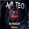 AIR TEO - No Problem