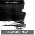 Kuarta Frase、Angus - Sanando El Alma