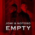 Jomi、Notoso - Empty (Triste Y Vacia)