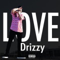 Drizzy - Love