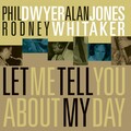 Phil Dwyer、Rodney Whitaker、Alan Jones - For Garrison