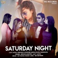 Priyanka、Lalit Lakha、Himanshi Goswami、Heena Khan - Saturday Night