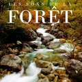 Sons de la Nature Projet France、Sons de la Nature Projet France de TraxLab - Ambiance de la forêt (Partie 06)