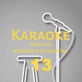Karaoke para los músicos y cantantes, Vol. 13