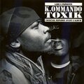 K.ommando Toxik - Ils Savent pas qui nous Sommes