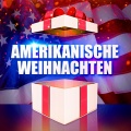 Amerikanische Weihnachten (Berühmte Weihnachtslieder in den Vereinigten Staaten)