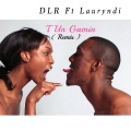 DLR、Lauryndi - T un gamin (Remix)