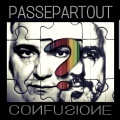 Passepartout - Confusione