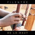Filentre - De là-haut