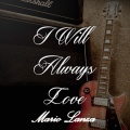 I Will Always Love Mario Lanza, Vol. 1