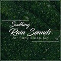 Relaxing Music Therapy、Rain Sound Studio、Restless Baby Music - Rainy Days