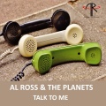 The Planets、Al Ross、Alan Ramirez、Alex Mungo - Talk To Me