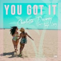 You Got It (Radio Edit)