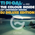 Ti.pi.cal、Josh - The Colour Inside (20Th Anniversary Human Phat Remix)