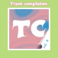 Trash Compilation vol.4