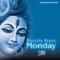 Everyday Prayer Monday: Shiv