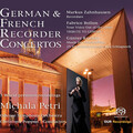 Recorder Recital: Petri, Michala - ZAHNHAUSEN, M. / BOLLON, F. / KOCHAN, G. (German and French Recorder Concertos)