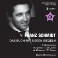 SCHMIDT, F.: Buch mit sieben Siegeln (Das) [The Book with Seven Seals] [Gueden, Malaniuk, Vienna Philharmonic, Mitropoulos] [1957-1959]