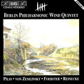 PILSS / FORSTER / ZEMLINSKY / REINECKE: Wind Quintets