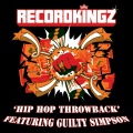 Guilty Simpson、RECORDKINGZ - Hip Hop Throwback ((Explicit)(Clean))