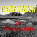 Ricky Nelson - Whole Lotta Shakin' Goin' On