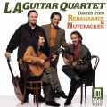TCHAIKOVSKY, P.: The Nutcracker Suite / PRAETORIUS, M.: Terpsichore / WARLOCK, P.: Capriol Suite (arr. for guitar quartet) [Los Angeles Guitar Quartet