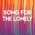 Song for the Lonely