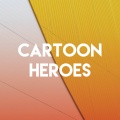 Cartoon Heroes