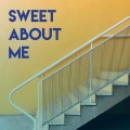 Sweet About Me