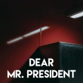 Dear Mr. President