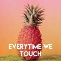 Everytime We Touch