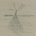 THORVALDSDOTTIR, A.: Hrim / hidden / Dreaming / Streaming Arhythmia (Rhizoma) [Bjarnason]