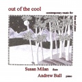 Flute Recital: Milan, Susan - BENNETT, R.R. / SAXTON, R. / MCDOWALL, C. / BUTTERWORTH, A. / HEATH, D. / LOCK, B. (Out of the Cool)