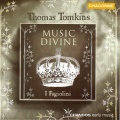 i fagiolini、Robert Hollingworth、Thomas Tomkins - Sure, there is no god of Love
