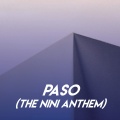 Paso (The Nini Anthem)