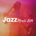 Jazz Music 2019 - Smooth Jazz Saxophone, Relaxing Background Music for Sex & Love