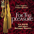 Guitar Quartets - BACH, J.S. / HANDEL, G.F. / PURCELL, H. / FINK, M. / TELEMANN, G.P. (For Thy Pleasure)