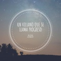 Elías Gondy、Andrea - Un Villano Que Se Llama Progreso