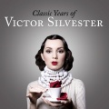 Victor Silvester - You're Looking for Romance - I'm Looking for Love