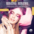 Zirkus Zirkus, Vol. 12 - Elektronische Tanzmusik