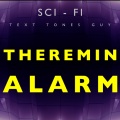 Sci Fi Text Tones Guy - Theremin Alarm