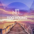 Nel - Too Young (Original Mix)