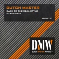 Dutch Master - Back to the Real Style