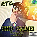 RTG - End Game! (Explicit)