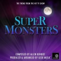 Geek Music - Super Monsters - Main Theme