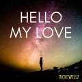 Nicki Wellz - Hello My Love