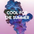 Cool for the Summer (Explicit)